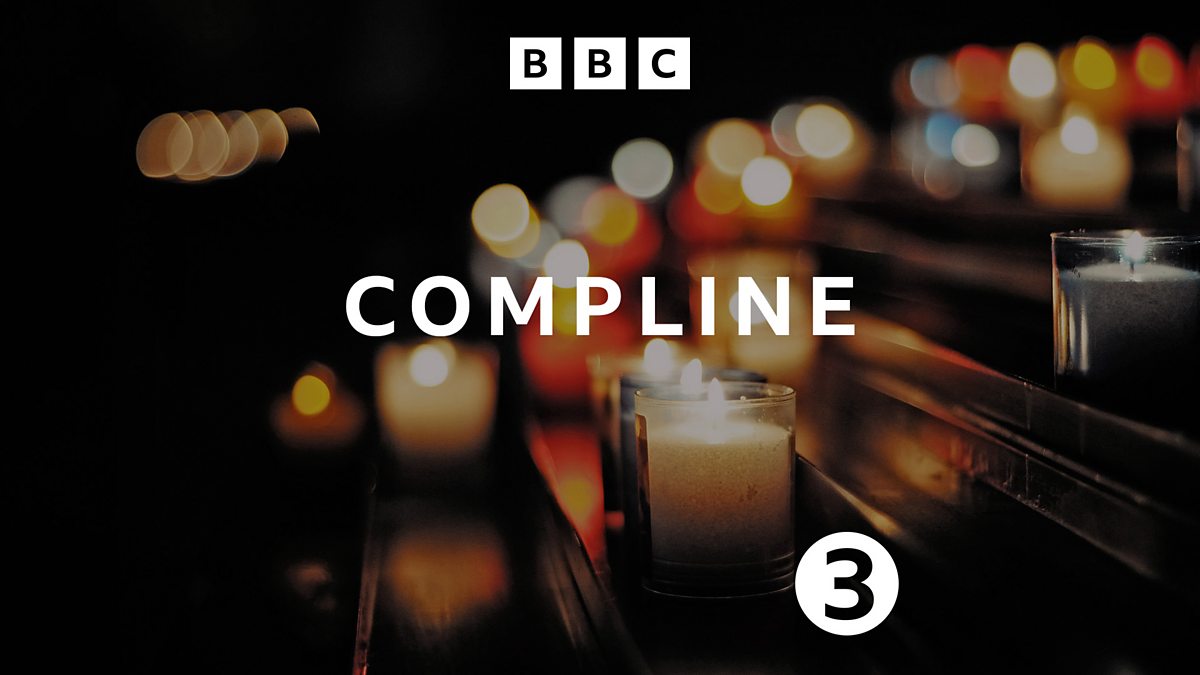 Compline on BBC Radio 3 with The Chapel Choir of Pembroke College